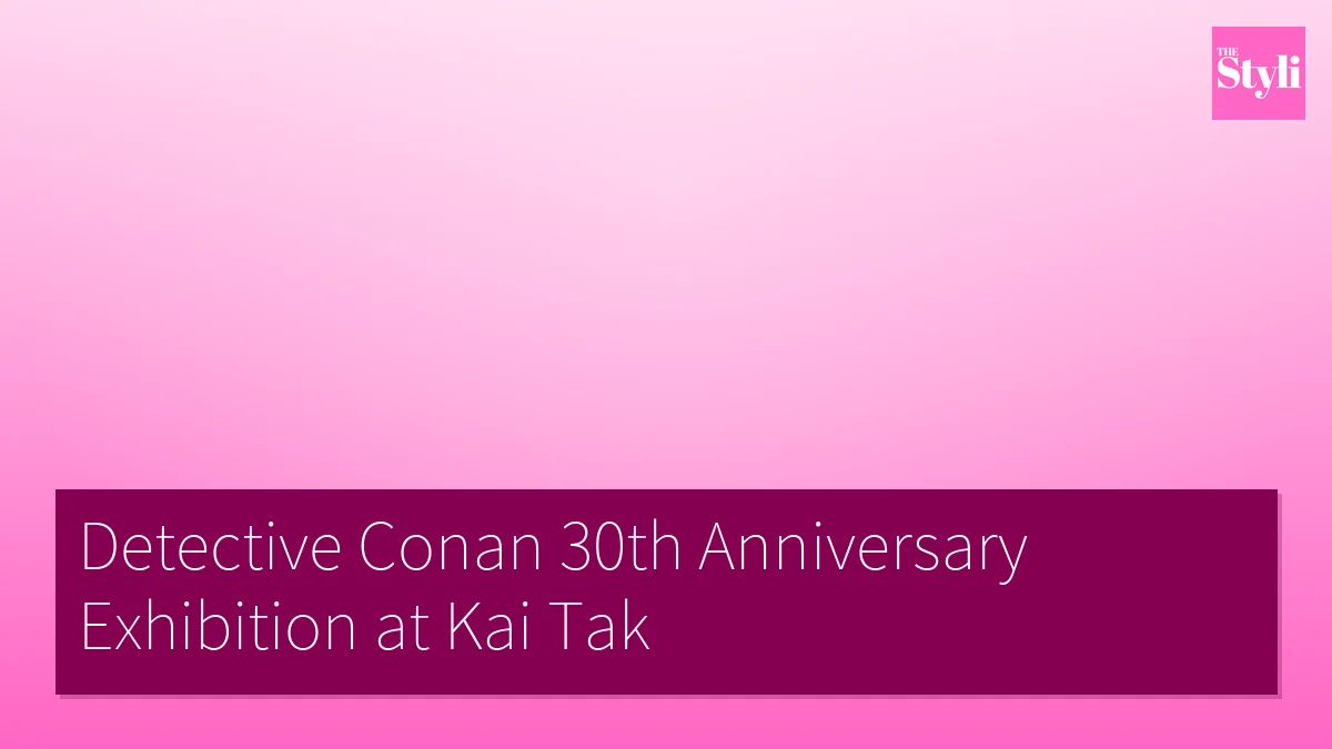 Detective Conan 30th Anniversary Exhibition at Kai Tak