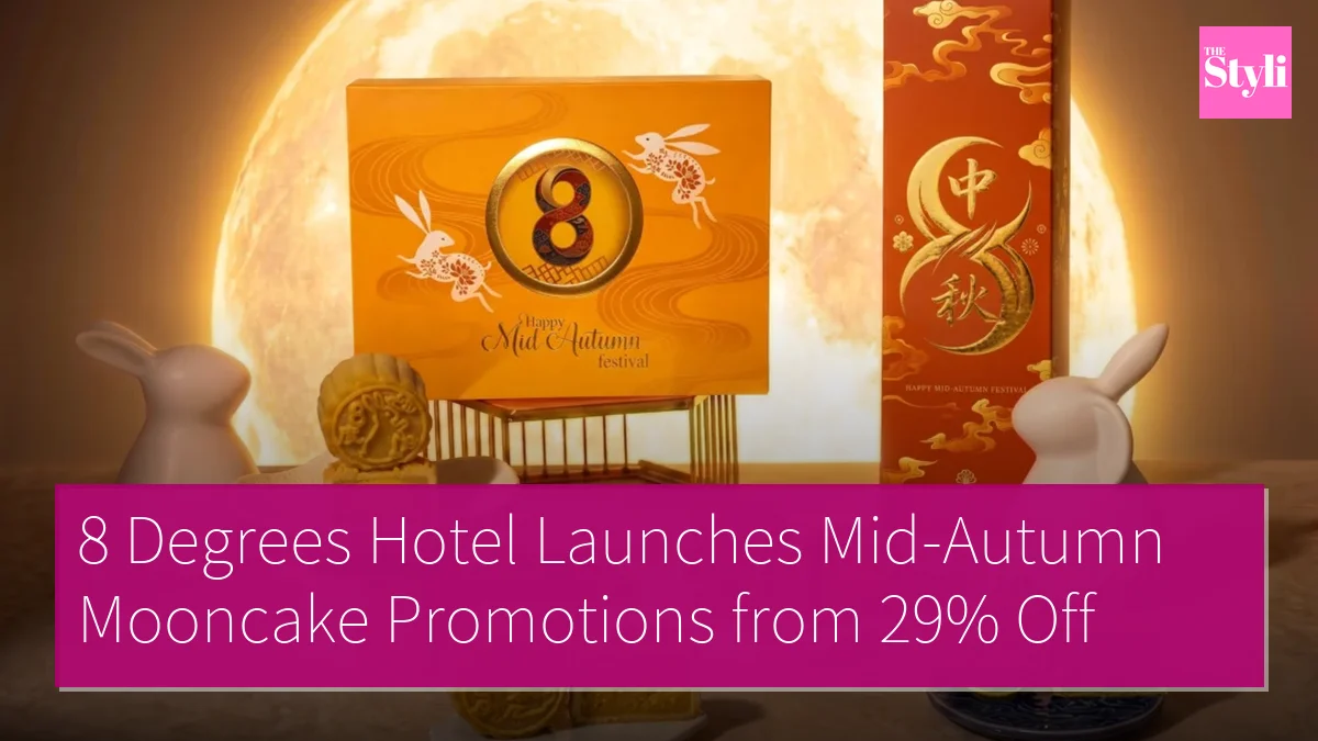 8 Degrees Hotel Launches Mid-Autumn Mooncake Promotions from 29% Off