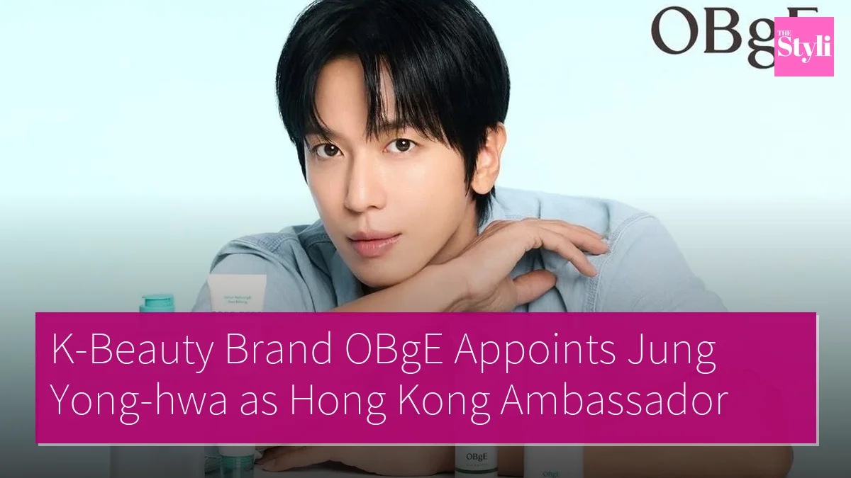 K-Beauty Brand OBgE Appoints Jung Yong-hwa as Hong Kong Ambassador