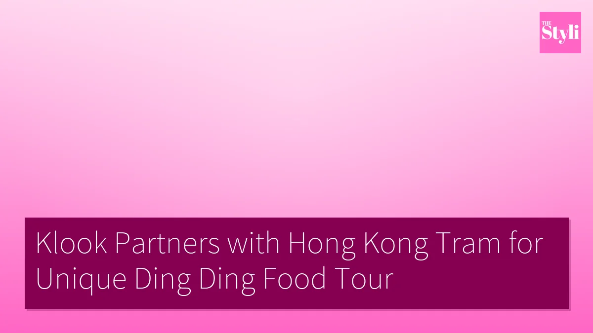Klook Partners with Hong Kong Tram for Unique Ding Ding Food Tour