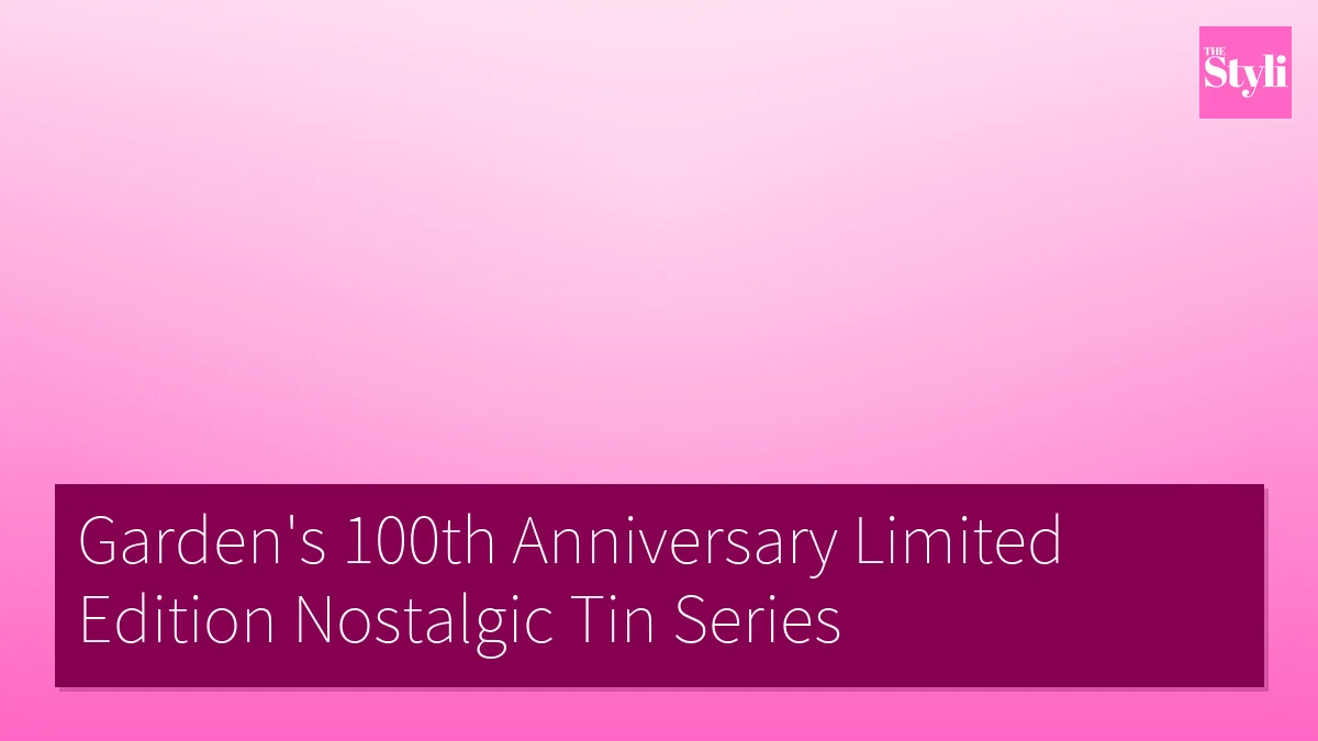 Garden's 100th Anniversary Limited Edition Nostalgic Tin Series